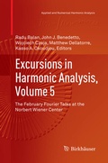Cover: Excursions in Harmonic Analysis, Volume 5 - Birkh&auml;user