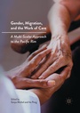 Cover: Gender, Migration, and the Work of Care - Palgrave Macmillan