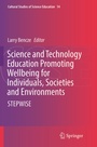 Cover: Science and Technology Education Promoting Wellbeing for Individuals, Societies and Environments - Springer
