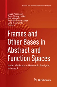 Enlarge image Cover: Frames and Other Bases in Abstract and Function Spaces - Birkhäuser