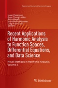 Cover: Recent Applications of Harmonic Analysis to Function Spaces, Differential Equations, and Data Science - Birkh&auml;user