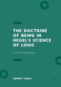 Enlarge image Cover: The Doctrine of Being in Hegel's Science of Logic - Palgrave Macmillan