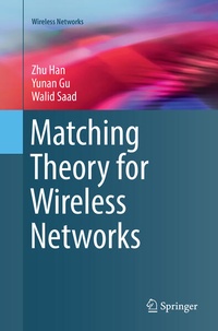 Enlarge image Cover: Matching Theory for Wireless Networks - Springer