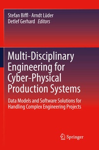 Enlarge image Cover: Multi-Disciplinary Engineering for Cyber-Physical Production Systems - Springer