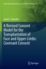 Cover: A Revised Consent Model for the Transplantation of Face and Upper Limbs: Covenant Consent - Springer