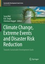 Cover: Climate Change, Extreme Events and Disaster Risk Reduction - Springer