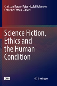Enlarge image Cover: Science Fiction, Ethics and the Human Condition - Springer