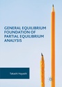 Cover: General Equilibrium Foundation of Partial Equilibrium Analysis - Palgrave Macmillan