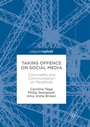 Cover: Taking Offence on Social Media - Palgrave Macmillan
