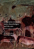 Cover: Indigenous Creatures, Native Knowledges, and the Arts - Palgrave Macmillan