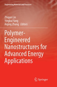 Enlarge image Cover: Polymer-Engineered Nanostructures for Advanced Energy Applications - Springer