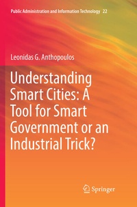 Bild: Understanding Smart Cities: A Tool for Smart Government or an Industrial Trick? - Springer