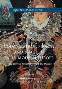 Enlarge image Cover: Colonization, Piracy, and Trade in Early Modern Europe - Palgrave Macmillan