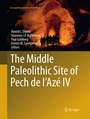 Cover: The Middle Paleolithic Site of Pech de l'Azé IV - Springer