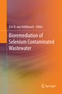 Cover: Bioremediation of Selenium Contaminated Wastewater - Springer