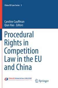 Enlarge image Cover: Procedural Rights in Competition Law in the EU and China - Springer
