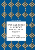 Cover: War and Peace in Africa's Great Lakes Region - Palgrave Macmillan
