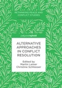 Cover: Alternative Approaches in Conflict Resolution - Palgrave Macmillan