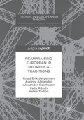 Cover: Reappraising European IR Theoretical Traditions - Palgrave Macmillan