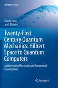 Cover: Twenty-First Century Quantum Mechanics: Hilbert Space to Quantum Computers - Springer