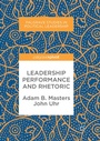 Cover: Leadership Performance and Rhetoric - Palgrave Macmillan