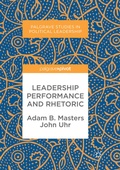 Cover: Leadership Performance and Rhetoric - Palgrave Macmillan