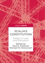 Cover: Scalia's Constitution - Palgrave Macmillan