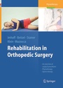 Cover: Rehabilitation in Orthopedic Surgery - Springer
