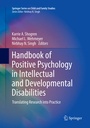 Cover: Handbook of Positive Psychology in Intellectual and Developmental Disabilities - Springer