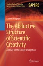 Cover: The Abductive Structure of Scientific Creativity - Springer