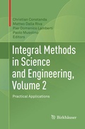 Cover: Integral Methods in Science and Engineering, Volume 2 - Birkh&auml;user
