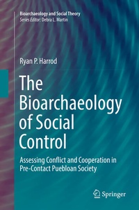 Enlarge image Cover: The Bioarchaeology of Social Control - Springer