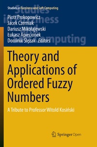 Enlarge image Cover: Theory and Applications of Ordered Fuzzy Numbers - Springer