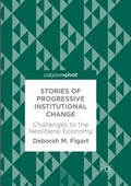 Cover: Stories of Progressive Institutional Change - Palgrave Macmillan