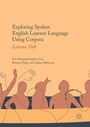 Cover: Exploring Spoken English Learner Language Using Corpora - Palgrave Macmillan
