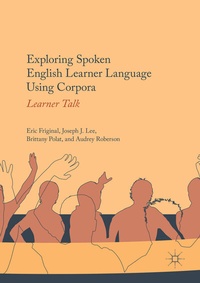 Abbildung von: Exploring Spoken English Learner Language Using Corpora - Palgrave Macmillan