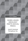 Cover: When Jihadi Ideology Meets Social Media - Palgrave Macmillan