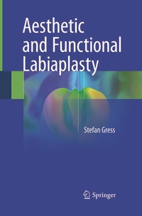 Enlarge image Cover: Aesthetic and Functional Labiaplasty - Springer