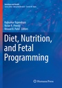 Cover: Diet, Nutrition, and Fetal Programming - Humana