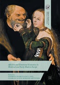 Cover: Affective and Emotional Economies in Medieval and Early Modern Europe - Palgrave Macmillan