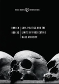 Cover: Law, Politics and the Limits of Prosecuting Mass Atrocity - Palgrave Macmillan