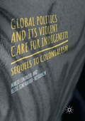 Bild: Global Politics and Its Violent Care for Indigeneity - Palgrave Macmillan