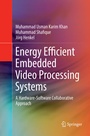 Cover: Energy Efficient Embedded Video Processing Systems - Springer