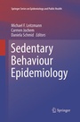 Cover: Sedentary Behaviour Epidemiology - Springer