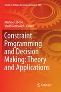Cover: Constraint Programming and Decision Making: Theory and Applications - Springer