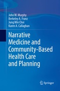 Cover: Narrative Medicine and Community-Based Health Care and Planning - Springer