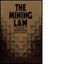Cover: The Mining Law - Resources for the Future Press (RFF Press)