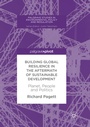 Cover: Building Global Resilience in the Aftermath of Sustainable Development - Palgrave Macmillan