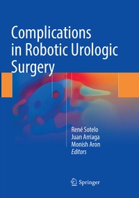 Enlarge image Cover: Complications in Robotic Urologic Surgery - Springer
