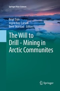Cover: The Will to Drill - Mining in Arctic Communites - Springer